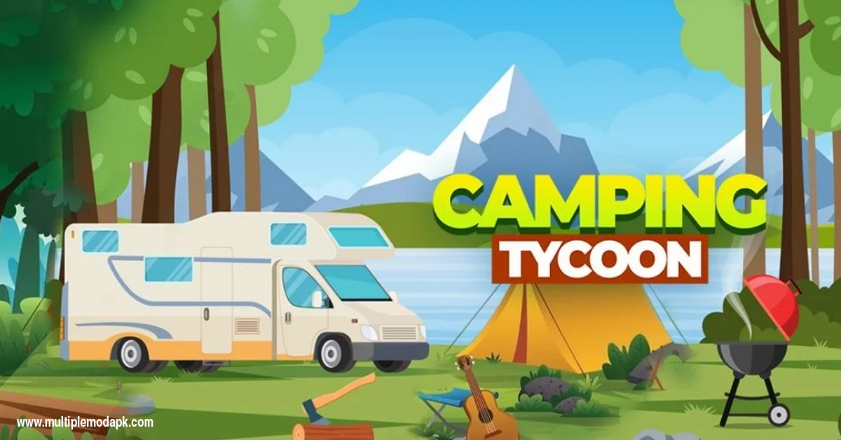 Camping Tycoon mod apk