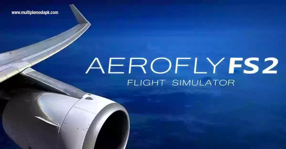 Aerofly fs 2022 Mod Apk