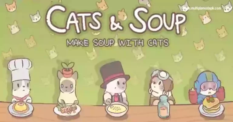 Cat and Soup Mod Apk 2023 (Unlimited Money)