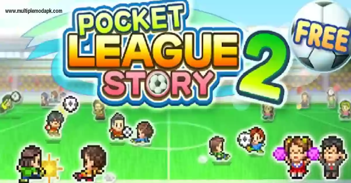 Pocket League Story 2 Mod Apk