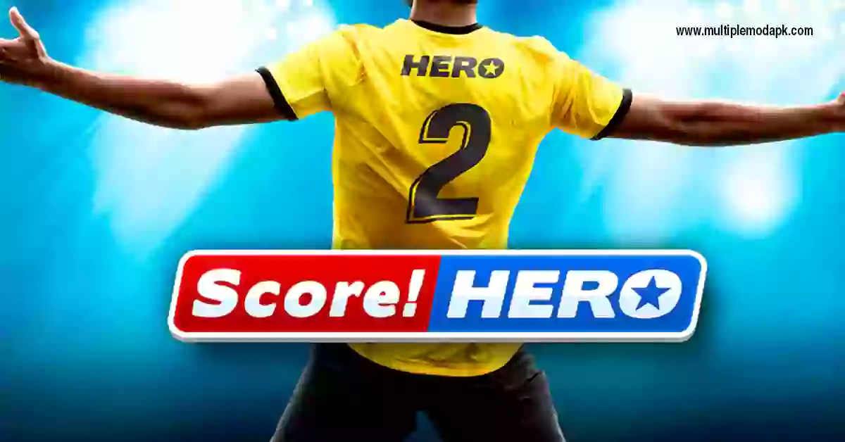 Score! Hero 2022 MOD APK