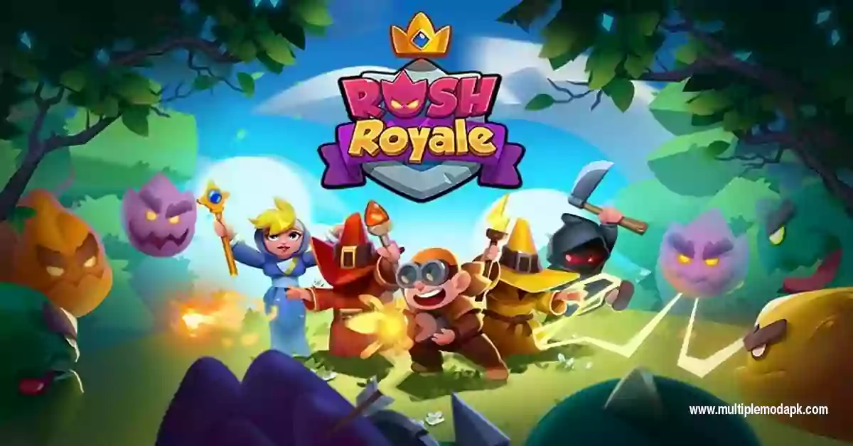 Rush Royale Mod Apk