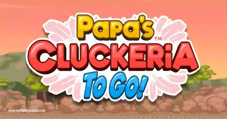 Papa’s Cluckeria To Go Mod Apk 2023 (Unlimited Money)